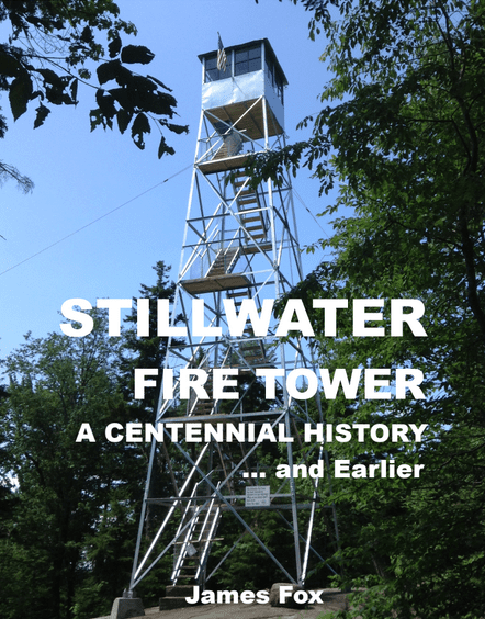 Stillwater Fire Tower A Centennial History